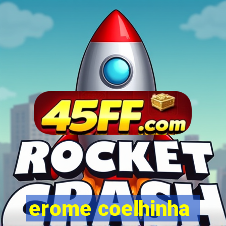 erome coelhinha
